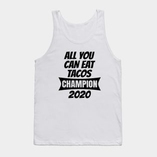 All You Can Eat Tacos Champion Tank Top